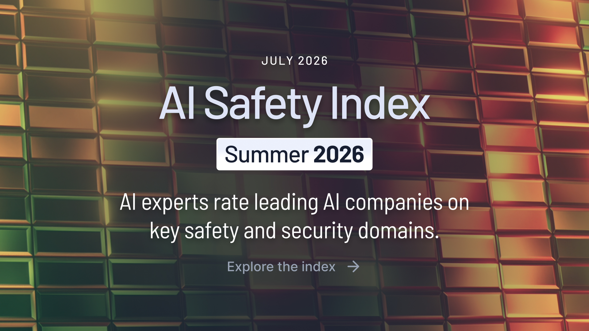 AI Safety Index — Summer 2026 | Future of Life Institute